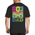 80s Dad 1980s Fashion Eighties Theme Outfit Fathers Day 80's Big And Tall Men's T-Shirt Back Print