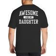 Awesome Like My Daughter Father's Day Dad Daddy Big And Tall Men's T-Shirt Back Print