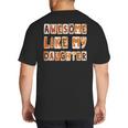 Awesome Like My Daughter For Men Dad Fathers Day Big And Tall Men's T-Shirt Back Print