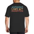 Awesome Like My Daughters Mom Dad Mother's Day Father's Day Big And Tall Men's T-Shirt Back Print Awesome Like My Daughters Mom Dad Mother's Day Father's Day Big And Tall Men's T-Shirt Back Print
