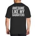 Awesome Like My Daughters Shirt Men Dad Fathers Day Big And Tall Men's T-Shirt Back Print