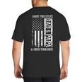 ON Back I Have Two Titles Dad Papa Fathers Day Grandpa Papa Big And Tall Men's T-Shirt Back Print