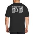 Basketball Dad TShirt Fathers Day For Daddy Papa Father Big And Tall Men's T-Shirt Back Print