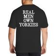 BDAZ Yorkie Dad Real Men Own Yorkies Terriers Dog Husband Small Big And Tall Men's T-Shirt Back Print