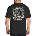 Bearded Dad Daddy Father’s Day Sorry This Beard Is Taken Big And Tall Men's T-Shirt Back Print