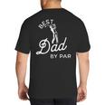 Best Dad By Par Father's Day Golf Daddy Golfing Golfer Big And Tall Men's T-Shirt Back Print