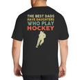 The Best Dads Have Daughters Who Play Hockey Vintage Big And Tall Men's T-Shirt Back Print