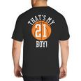 My Boy 21 Basketball Number 21 Jersey Basketball Mom Dad Big And Tall Men's T-Shirt Back Print