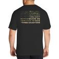 You Can’t Scare Me I Have Three Daughters Fathers Day Dad Big And Tall Men's T-Shirt Back Print