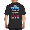 I Get My Cool From My Dad But I Get My Sass From My Mom Big And Tall Men's T-Shirt Back Print