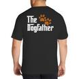 Cool Dog Dad Dog Father Shirt The Dogfather T-Shirt Big And Tall Men's T-Shirt Back Print