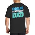 Cooler Version Of My Dad Big And Tall Men's T-Shirt Back Print