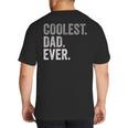 Coolest Dad Ever For Greatest Number 1 Dad Best Father Big And Tall Men's T-Shirt Back Print Coolest Dad Ever For Greatest Number 1 Dad Best Father Big And Tall Men's T-Shirt Back Print
