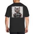Cute Cat Mugshot Humorous Cat For Cats Lover Cat Mom Cat Dad Big And Tall Men's T-Shirt Back Print Cute Cat Mugshot Humorous Cat For Cats Lover Cat Mom Cat Dad Big And Tall Men's T-Shirt Back Print