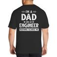 Cute Engineer Dad Men Father's Day Mechanical Engineering Big And Tall Men's T-Shirt Back Print