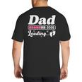 Dad To Be 2026 Loading Pink Pregnancy Reveal New Dad Daddy Big And Tall Men's T-Shirt Back Print