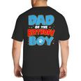 Dad Of The Birthday Boy Dog Lover Birthday Family Big And Tall Men's T-Shirt Back Print