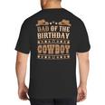 Dad Of The Birthday Cowboy Cute Western Bday Boy Birthday Big And Tall Men's T-Shirt Back Print