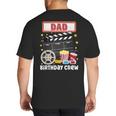 Dad Birthday Crew Movie Night Theme Matching Party Big And Tall Men's T-Shirt Back Print