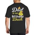 Dad Of The Birthday Duck Boy Rubber Duck Birthday Girl Big And Tall Men's T-Shirt Back Print