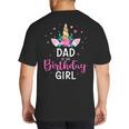 Dad Of The Birthday Girl Matching Family Unicorn Party Big And Tall Men's T-Shirt Back Print