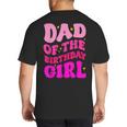 Dad Of The Birthday Girl Party Girls Daddy Birthday Party Big And Tall Men's T-Shirt Back Print