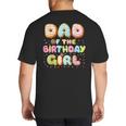 Dad Of The Birthday Girl Sweet Donut Birthday Family Big And Tall Men's T-Shirt Back Print