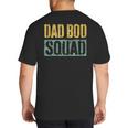 Dad Bod Squad Shirt Men Fathers Day Big And Tall Men's T-Shirt Back Print Dad Bod Squad Shirt Men Fathers Day Big And Tall Men's T-Shirt Back Print