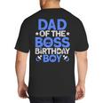 Dad Of The Boss Birthday Party Outfit Like A Boss Dad Big And Tall Men's T-Shirt Back Print