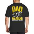 Dad Of A Childhood Cancer Warrior Childhood Cancer Awareness Big And Tall Men's T-Shirt Back Print
