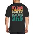 My Dad Is Cooler Than Your Dad Groovy Son Daughter Dad Big And Tall Men's T-Shirt Back Print