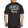 Dad My Favorite People Calls Me Welo Grandpa Father's Day Big And Tall Men's T-Shirt Back Print