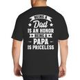 Being A Dad Is An Honor Being A Papa Is Priceless Big And Tall Men's T-Shirt Back Print