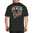 Dad Legendary Saying Big And Tall Men's T-Shirt Back Print Dad Legendary Saying Big And Tall Men's T-Shirt Back Print