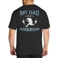 MY DAD IS A ROCKSTAR DADDY Father Sday Big And Tall Men's T-Shirt Back Print