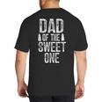 Dad Of The Sweet One Father's Day Daddy Big And Tall Men's T-Shirt Back Print