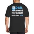 DAD Thanks For Coming Back When You Went To Get Milk Big And Tall Men's T-Shirt Back Print DAD Thanks For Coming Back When You Went To Get Milk Big And Tall Men's T-Shirt Back Print