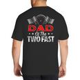 Dad Of The Two Fast Second Birthday Racing Car Family Big And Tall Men's T-Shirt Back Print