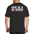 Dad Of A Warrior Breast Cancer Awareness Support Daughter Big And Tall Men's T-Shirt Back Print