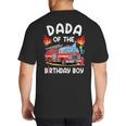 Dada Of The Birthday Boy Fire Truck Firefighter 1St Party Big And Tall Men's T-Shirt Back Print