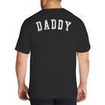 Daddy Classic Bold Font Father's Day Daddy Big And Tall Men's T-Shirt Back Print Daddy Classic Bold Font Father's Day Daddy Big And Tall Men's T-Shirt Back Print