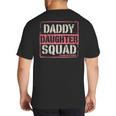 Daddy Daughter Squad Fathers Day Matching Dad And Daughter Big And Tall Men's T-Shirt Back Print