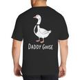 Daddy Goose Fun Father's Day Tee For Dad Big And Tall Men's T-Shirt Back Print