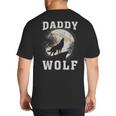 Daddy Wolf Wolves Dad Moon Fathers Day Big And Tall Men's T-Shirt Back Print