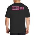 Dance Dad Pink Big And Tall Men's T-Shirt Back Print Dance Dad Pink Big And Tall Men's T-Shirt Back Print