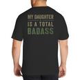 My Daughter Is A Total Badass Military Dad Or Mom Big And Tall Men's T-Shirt Back Print