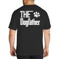 The Dogfather Dog Father Dad Big And Tall Men's T-Shirt Back Print
