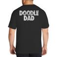 Doodle Dad Shirt Goldendoodle Dad Big And Tall Men's T-Shirt Back Print