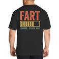 Fart Loading Please Wait Shirt Men Dad Joke Fathers Day Big And Tall Men's T-Shirt Back Print