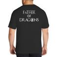 Father Of Dragons Shirt Fathers Day Best For Dad Big And Tall Men's T-Shirt Back Print